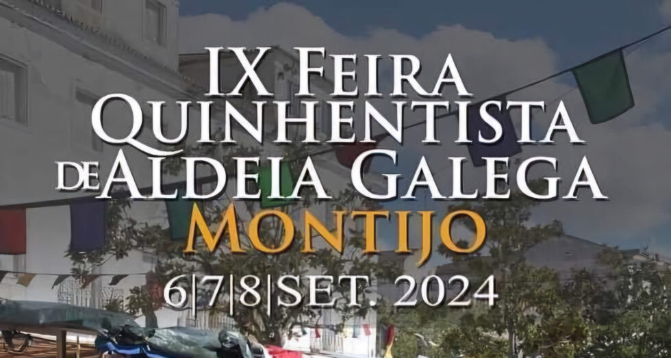 feira quinhentisata da aldeia galega montijo 6 setembro 2024