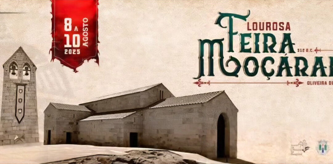 Feira Moçárabe de Lourosa 8 de Agosto de 2025 Lourosa