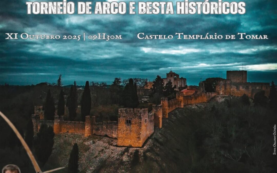 Torneio de Arco e Besta Históricos de Tomar 11 de Outubro de 2025 Castelo de Tomar