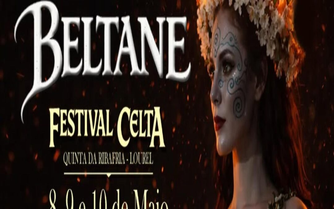 Beltane - Festival Celta de Sintra 8 de Maio de 2026 Quinta da Ribafria