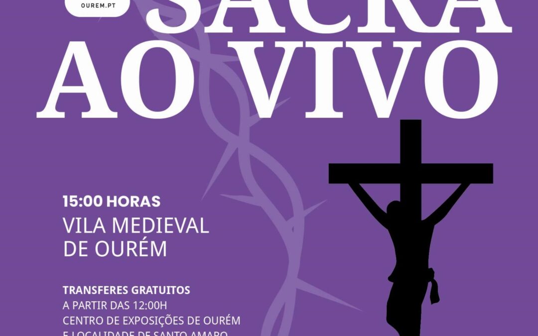 Via Sacra ao Vivo, Ourém