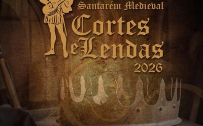 Santarém Medieval – Cortes e Lendas