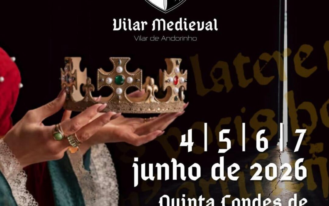 Feira Medieval de Vilar de Andorinho 4 de Junho de 2026 Vilar de Andorinho