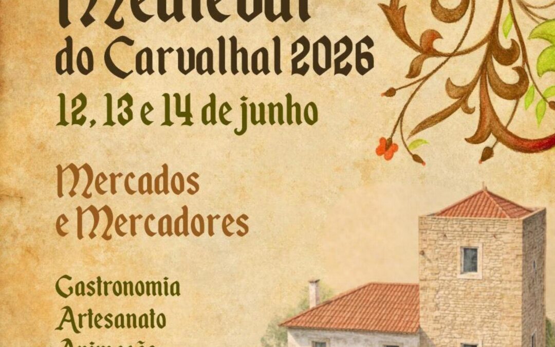 Feira Medieval do Carvalhal 12 de Junho de 2026 Bombarral