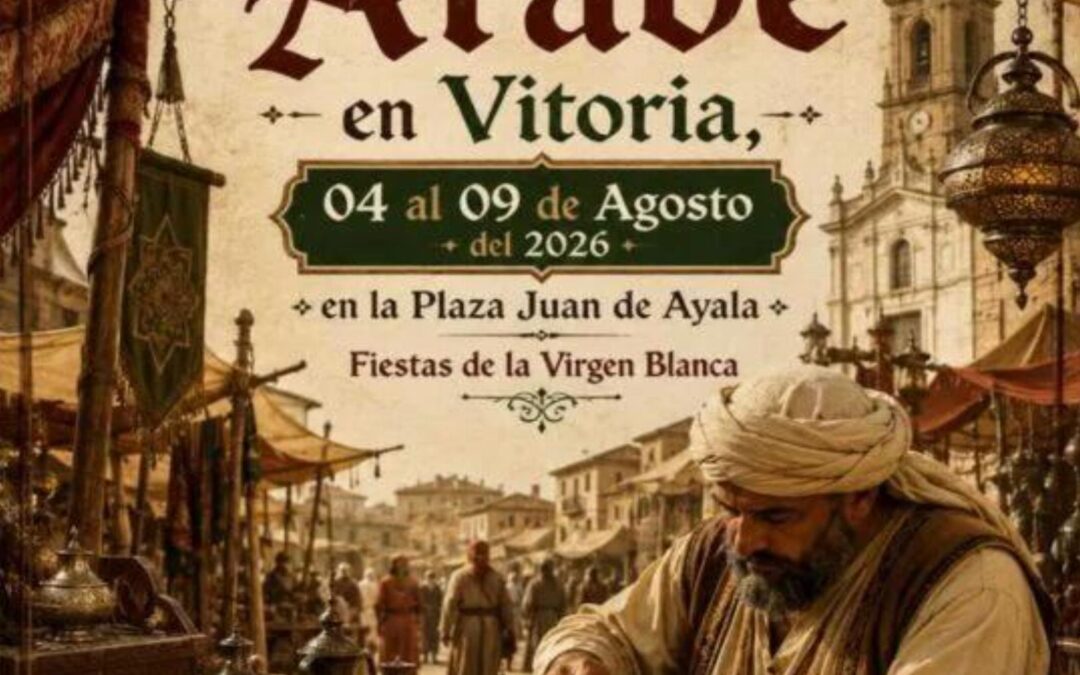 Zoco Árabe en Vitoria (Álava) 4 de Agosto de 2026