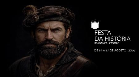 Festa da História de Bragança 14 de Agosto de 2026 Castelo de Bragança