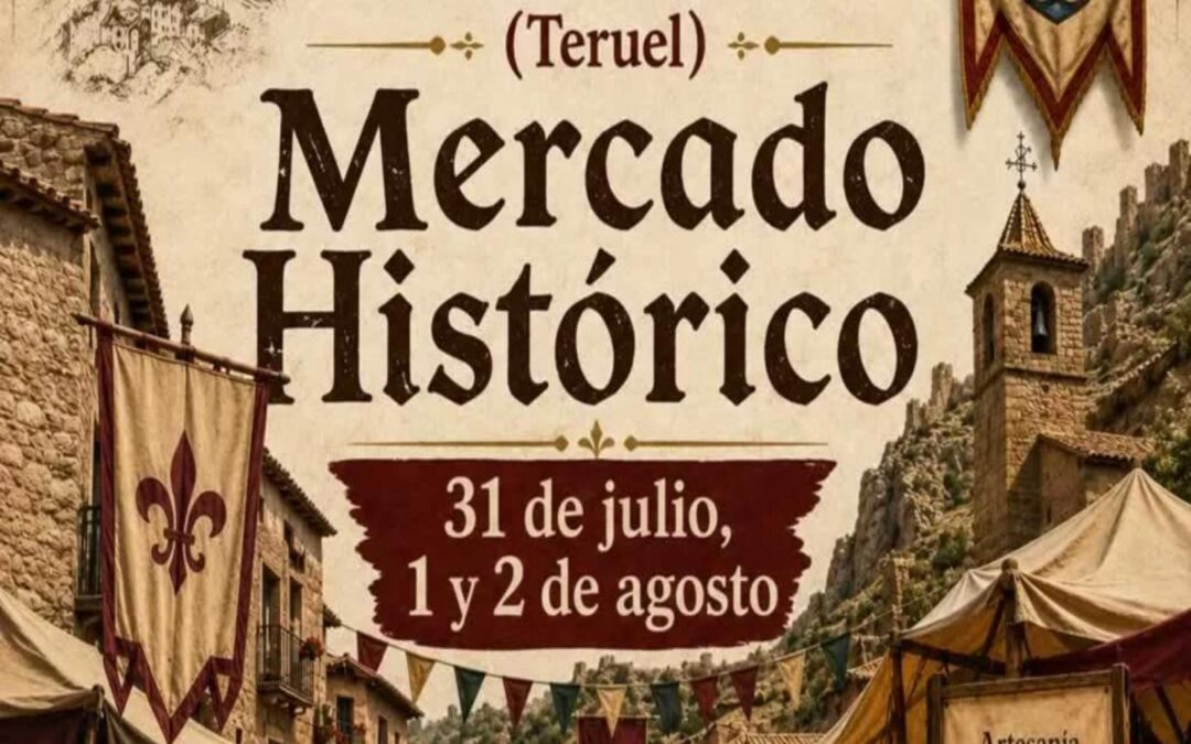 Mercado Histórico de Gea de Albarrancin (Teruel) 31 de Julho de 2026